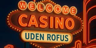 Udenlandske Casinoer Uden ROFUS Din Guide til Spiloplevelser 1568608300