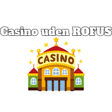 Casino Uden om Rufus Din Guide til Online Spil